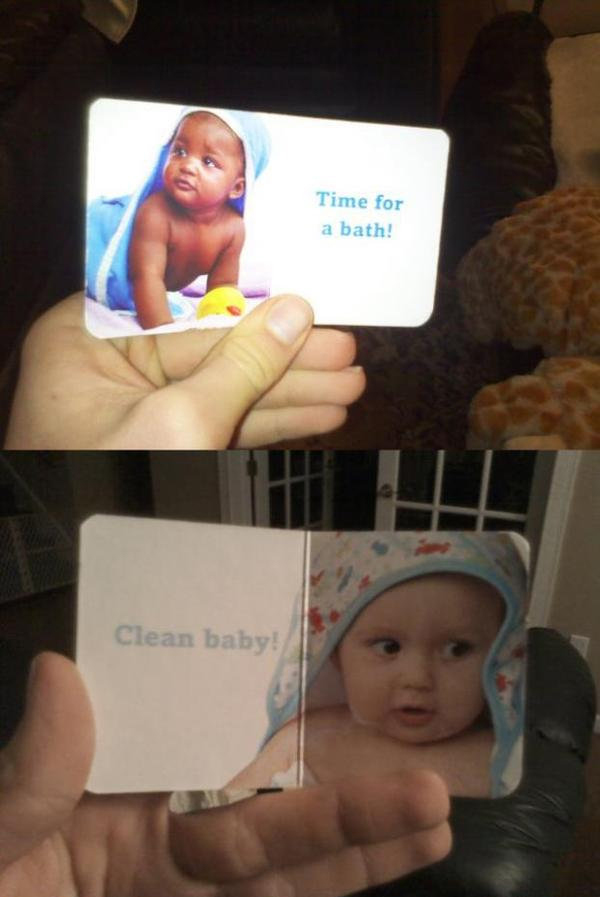 unintentional racist - Time for a bath! Clean baby!