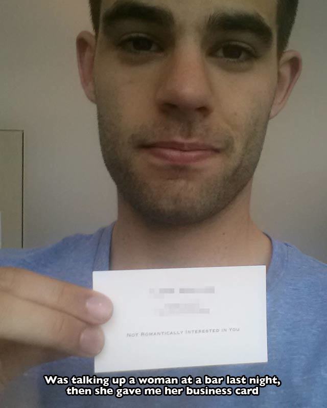 jaw - Not Romantically Interested In You Was talking up a woman at a bar last night, then she gave me her business card