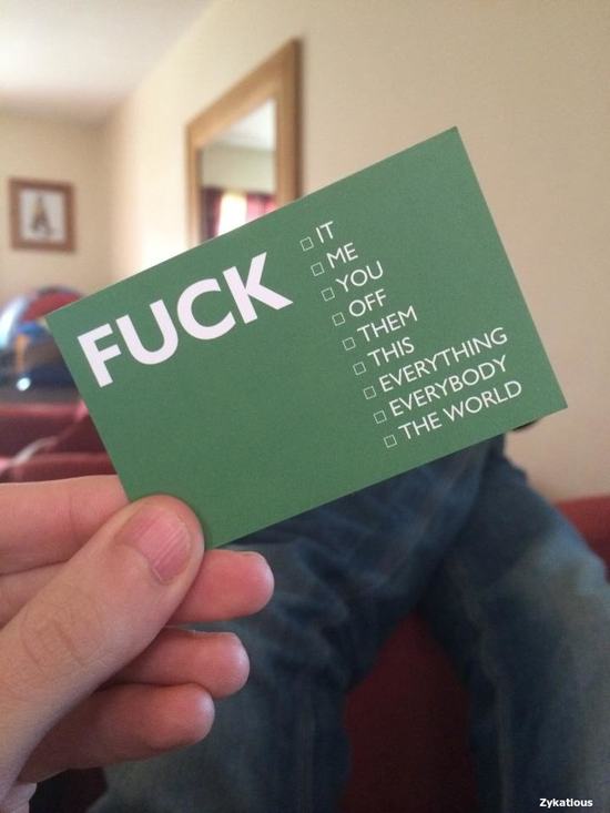 best business cards ever - o It Me You Off Them This Fuck Me Everything Everybody The World Zykatious