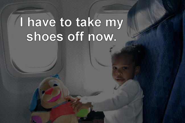 toddler - I have to take my shoes off now.