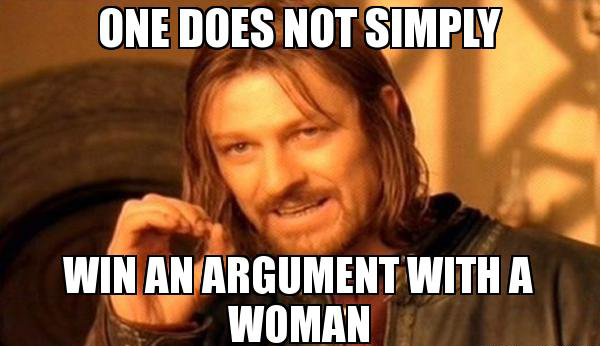 one does not simply meme - One Does Not Simply Win An Argument With A Woman