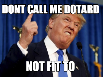 Trump is not a dotard, Pearl Jam style