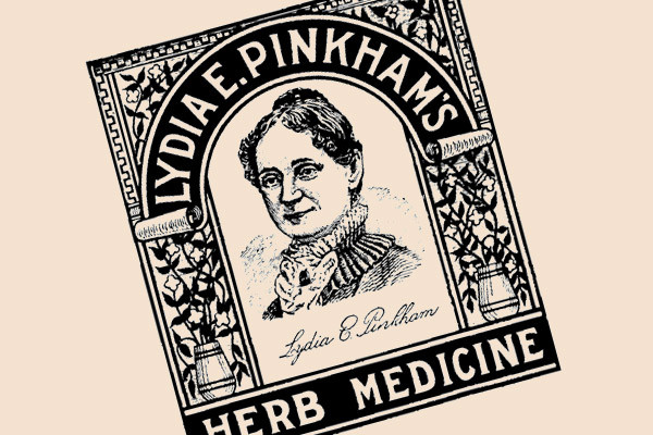 Lydia Pinkhams Vegetable Compound, The claim: The product cures all womanly ailments, including menstrual pain.The truth: As TIME wrote in 1936 about a squabble over the Pinkham family fortune among Lydias descendants, the only restorative ingredient  was alcohol 19, later reduced to 15. The advent of the Food and Drug Administration led to a change of formula. Several products with similar names  but no alcohol and which are not directly linked with Lydia Pinkham  are still made by pharmaceutical companies today and marketed as herbal remedies.