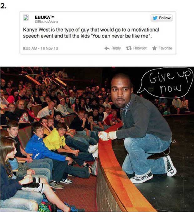 Kanye West Is The Type Of Guy Who...