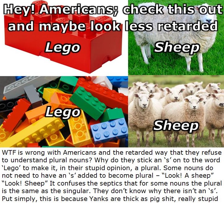 It is not LEGOs - you make yourself, and your country look dumb(er) by using LEGOs