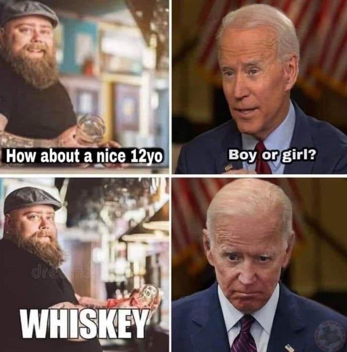 meme how about a nice 12 year old - How about a nice 12yo Boy or girl? Whiskey