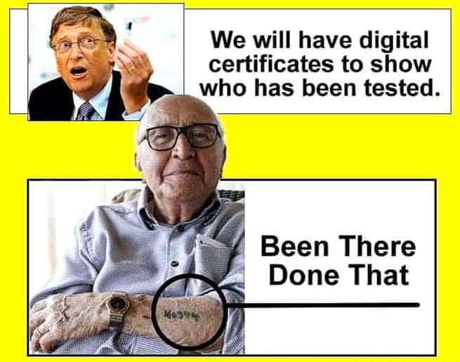 bill gates evil - We will have digital certificates to show who has been tested. Been There Done That He344