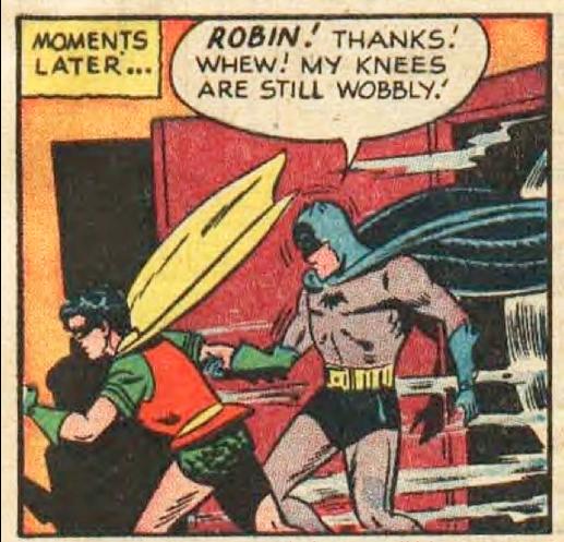 out of context comic panels - Moments Later ... Robin. Thanks. Whew! My Knees Are Still Wobbly.' Cu Titu