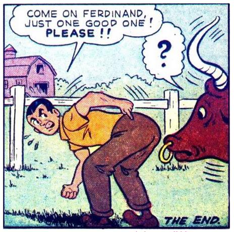 comic books funny - Come On Ferdinand, Just One Good One! Please !! 23 abidhi The End