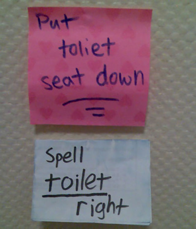 funny notes from roommates - put toliet seat down Spell toilet right