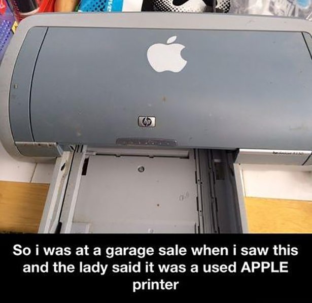 seems legit funny - So i was at a garage sale when i saw this and the lady said it was a used Apple printer