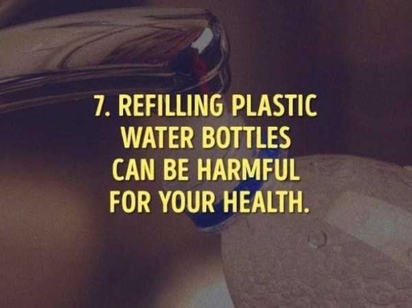 photo caption - 7. Refilling Plastic Water Bottles Can Be Harmful For Your Health.