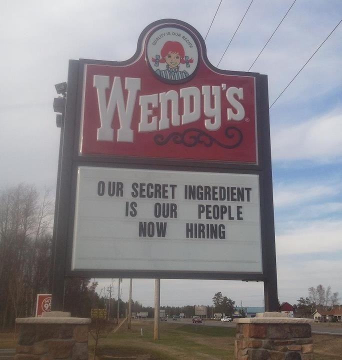 wendys meme - Qurro Quali Wendy'S Our Secret Ingredient Is Our People Now Hiring