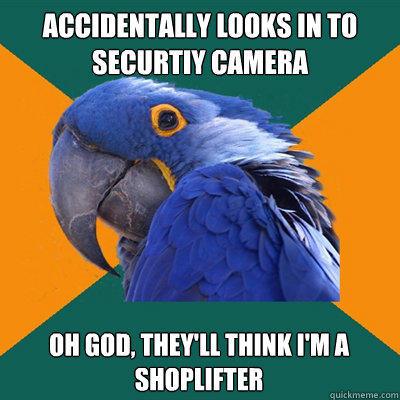 When in a store where you're not planning on buying anything, you start to get paranoid that security thinks you're a shoplifter. You overcompensate for this paranoia by relaxing your shoulders and acting like you're in Fear and Loathing In Las Vegas.