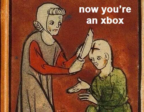 medieval things - now you're an xbox