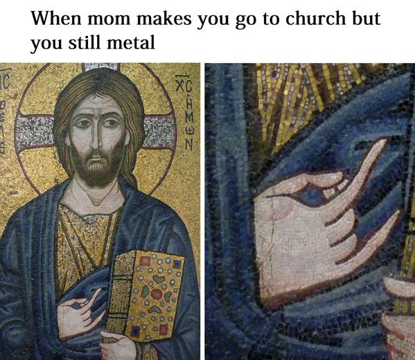 renaissance memes jesus - When mom makes you go to church but you still metal GEO2