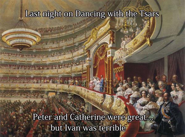 last night on dancing with the tsars - Last night on Dancing with the Tsars Peter and Catherine were great.... but Ivan was terrible