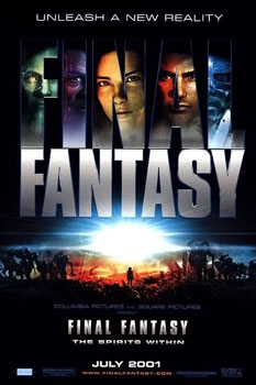 box office bomb final fantasy spirits within - Unleash A New Reality Fantasy Final Fantasy The Spirits Within