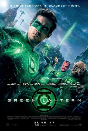 box office bomb green lantern movie poster - In Brightest Day. In Blackest Night. Reynolds Lively Sarsgaard Strong Rashat Roarins Green Lantern June 17