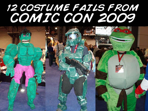 comic con fail - 12 Costume Fatls From Comic Con 2009