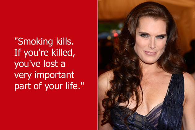 dumb celebrity quotes - "Smoking kills. If you're killed, you've lost a very important part of your life."