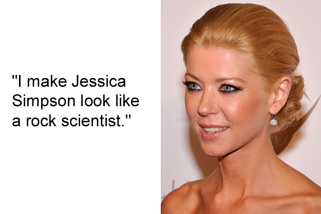 dumb celebrity quotes - "I make Jessica Simpson look a rock scientist."