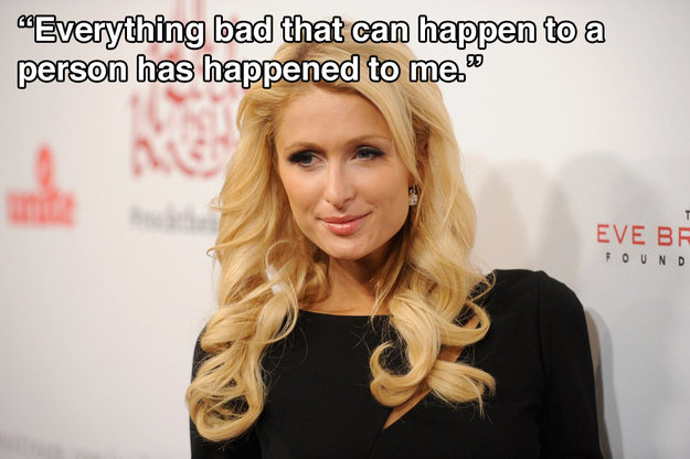 paris hilton quotes - "Everything bad that can happen to a person has happened to me." Eve Bf Found
