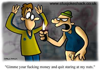 cartoon - Check "Gimme your fucking money and quit staring at my nuts."