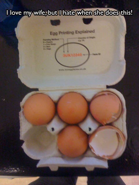 egg - I love my wife, but I hate when she does this! Egg Printing Explained 2015