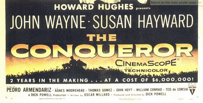 The Conqueror 1956: During the filming of this terrible film staring John Wayne as Genghis Khan, the entire crew was almost killed in a flash flood. Then Susan Hayward was almost eaten by a panther. To top it all off, the film shot for 13 weeks on ground where the Army had previously tested atomic bombs. The cast and crew were all exposed to nuclear fallout and 91 of the 220 crew members contracted cancer. John Wayne and 45 of the crew died of cancer.