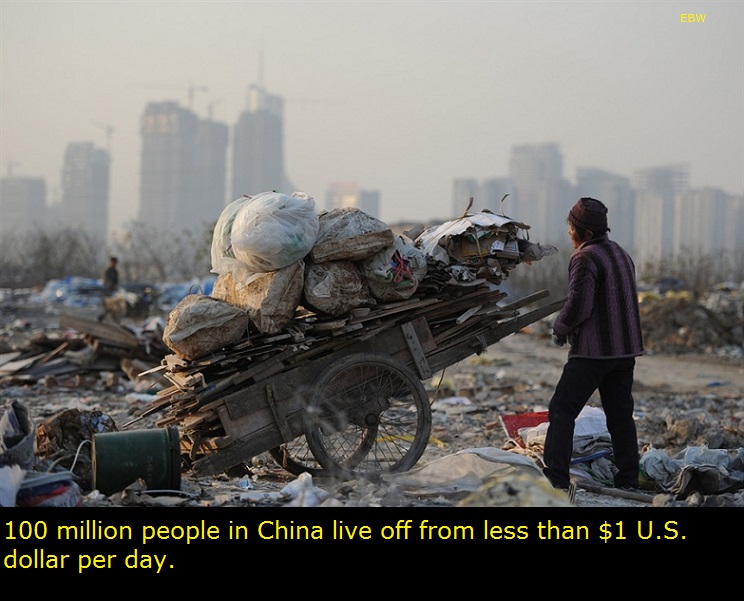 Ebw 100 million people in China live off from less than $1 U.S. dollar per day.