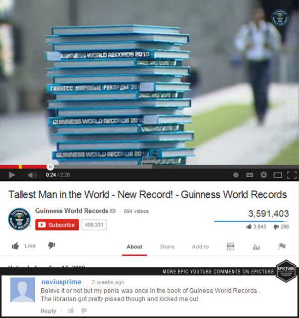 epic best youtube comment - World Records 2010 Tcc Mpoble Peropaw 201 Cuanness World Records 2010 Guinness World Recos 2010 0.24226 Tallest Man in the World New Record! Guinness World Records Guinness World Records 694 videos 3,591,403 I Subscribe 486,331