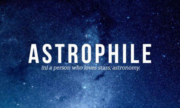 person who loves stars - Astrophile n a person who loves stars, astronomy