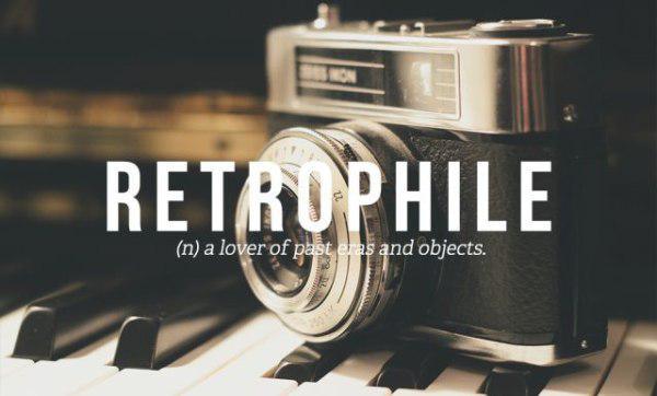 retrophile meaning - Retrophile n a lover of past eras and objects. ao