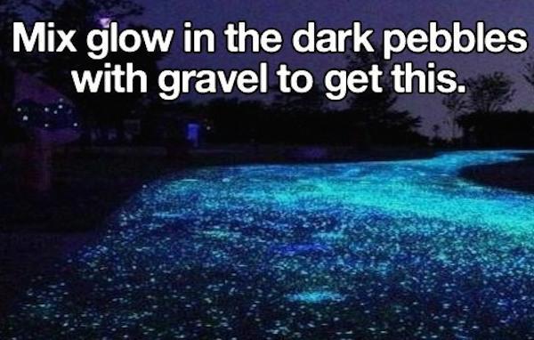 glow in the dark driveway - Mix glow in the dark pebbles with gravel to get this.