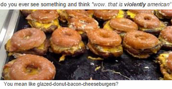 tumblr - kfc double down - do you ever see something and think "wow. that is violently american You mean glazeddonutbaconcheeseburgers?