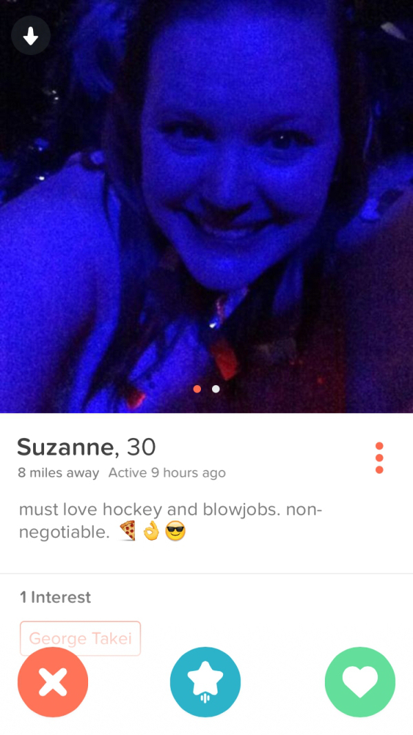 tinder - worst male tinder profiles - Suzanne, 30 8 miles away Active 9 hours ago must love hockey and blowjobs, non negotiable. Sono 1 Interest George Takei