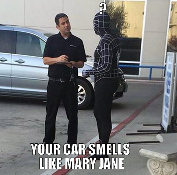 How does this guy know what Mary Jane smells like?