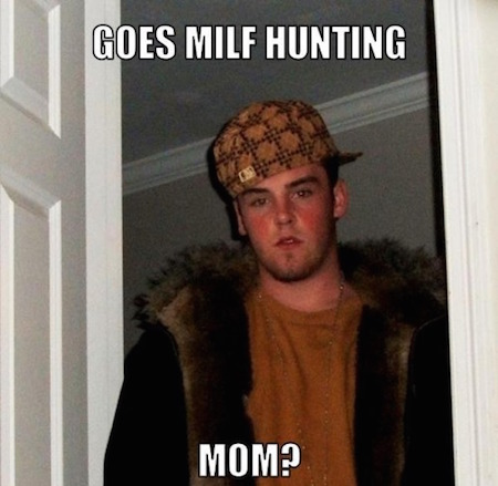 ux design memes - Goes Milf Hunting Mom?
