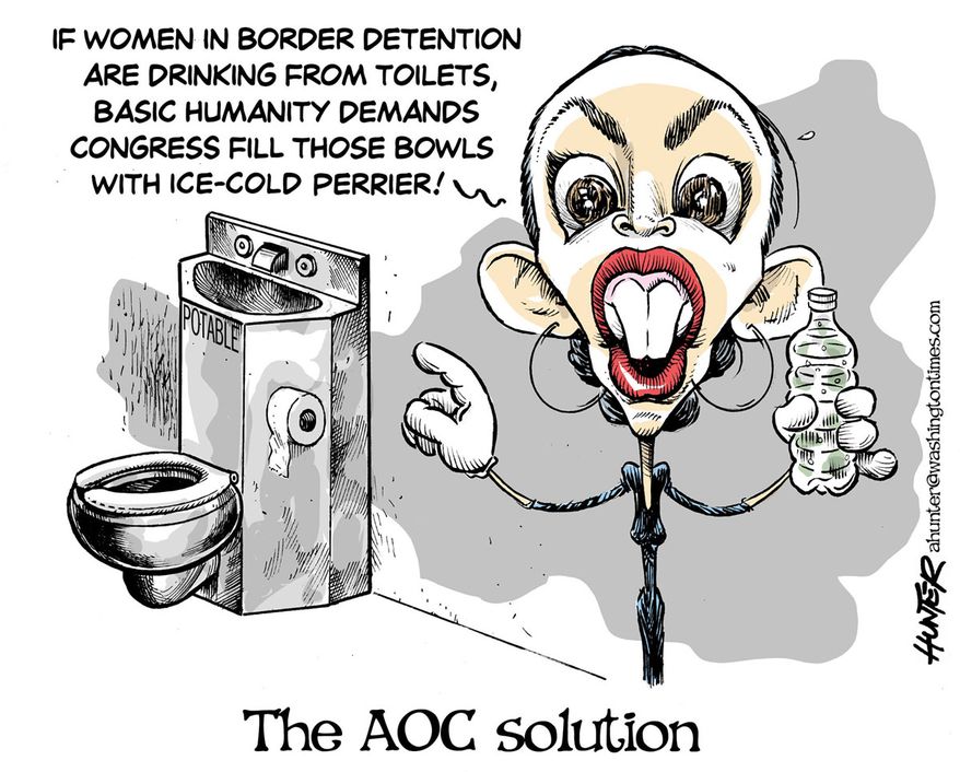 aoc political cartoon - If Women In Border Detention Are Drinking From Toilets, Basic Humanity Demands Congress Fill Those Bowls With IceCold Perrier! u. Az Potable ahunter.com 2 The Aoc solution