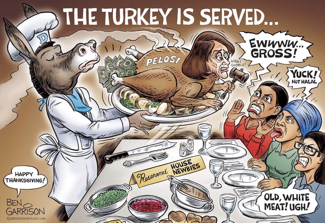 ben garrison nancy pelosi - The Turkey Is Served... Zaidi Ewwww... Gross! 11 Pelosi Gobble Gobble! Syuck! Not Halal Newbies Happy Thanksgiving! Reserved House Beno 7 Old, White B Meat! Ugh! Garrison Grrrgraphics.Com