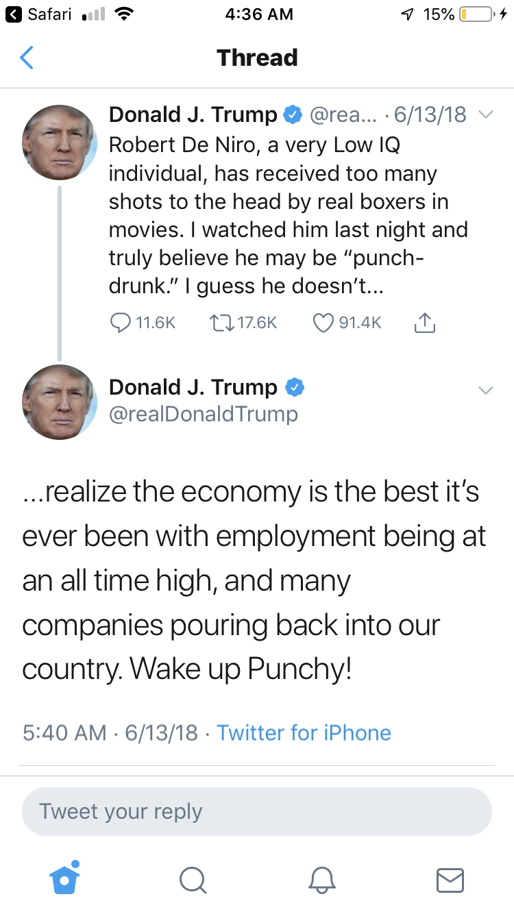 screenshot - Safari ul 7 15% O 4 Thread Donald J. Trump ... 61318 V Robert De Niro, a very Low Iq individual, has received too many shots to the head by real boxers in movies. I watched him last night and truly believe he may be "punch drunk." | guess he 