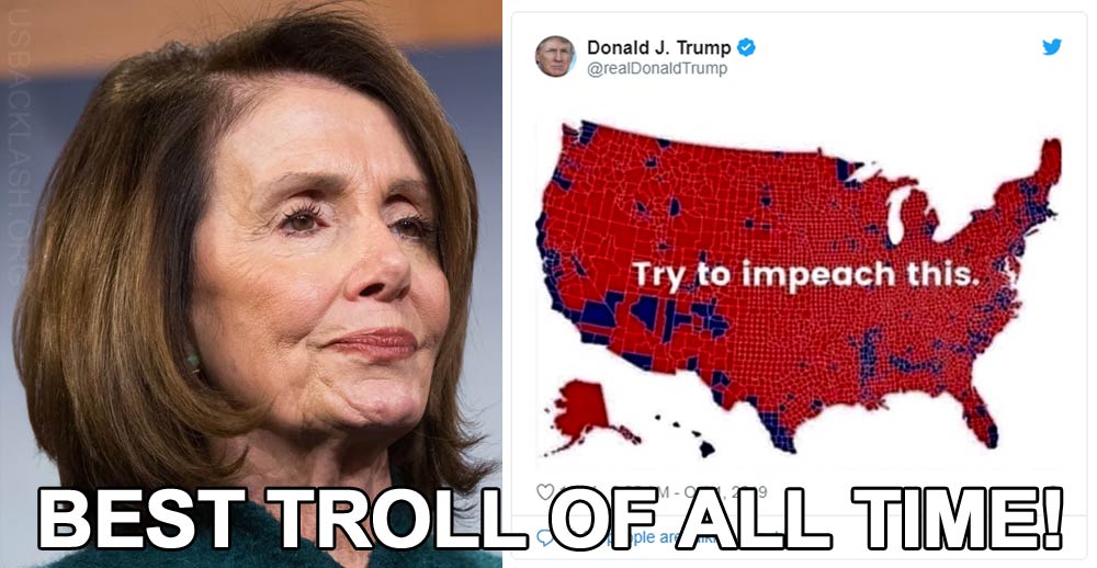 try to impeach this map - Donald J. Trump Trump Donald J. Trump Usbacklash.Org Try to impeach this. Best Troll Of All Time!