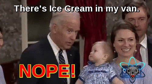 joe biden kid gif - There's Ice Cream in my van. Nope!
