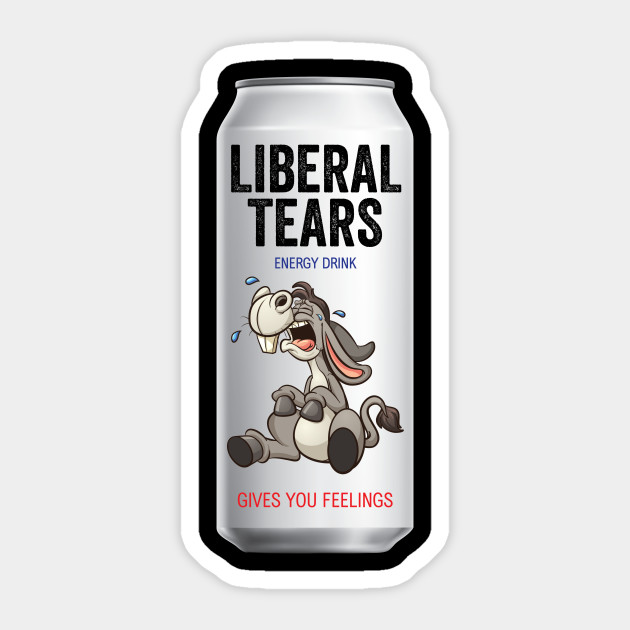 label - Liberal Tears Energy Drink Gives You Feelings