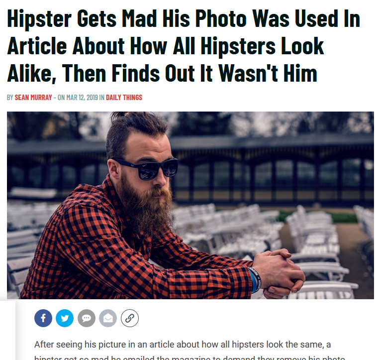 hipster gets mad his photo was used - Hipster Gets Mad His Photo Was Used In Article About How All Hipsters Look A, Then Finds Out It Wasn't Him By Sean MurrayOn In Daily Things After seeing his picture in an article about how all hipsters look the same, 