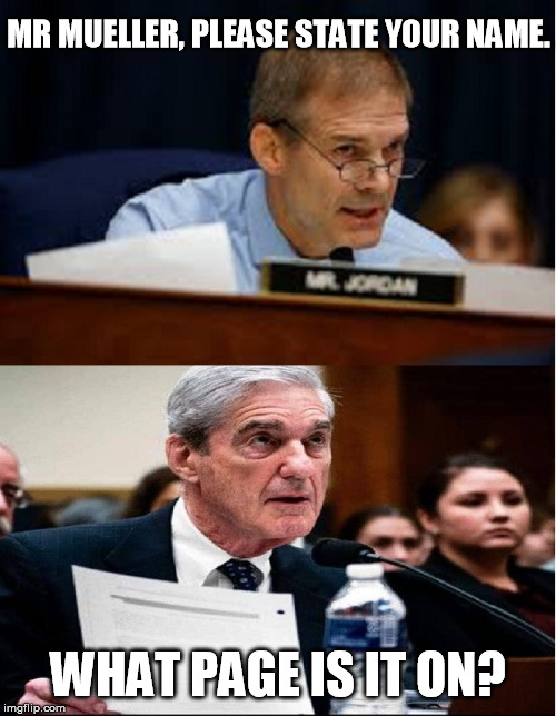 jim jordan ohio - Mr Mueller, Please State Your Name. What Page Is It On? imgflip.com