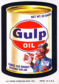 wacky packages - Net Wt. 09 Sasps Gulp Oil Pi Leaves Car Engines Gulping For Air Topps Chewing Gum, Ing Prto In Usa