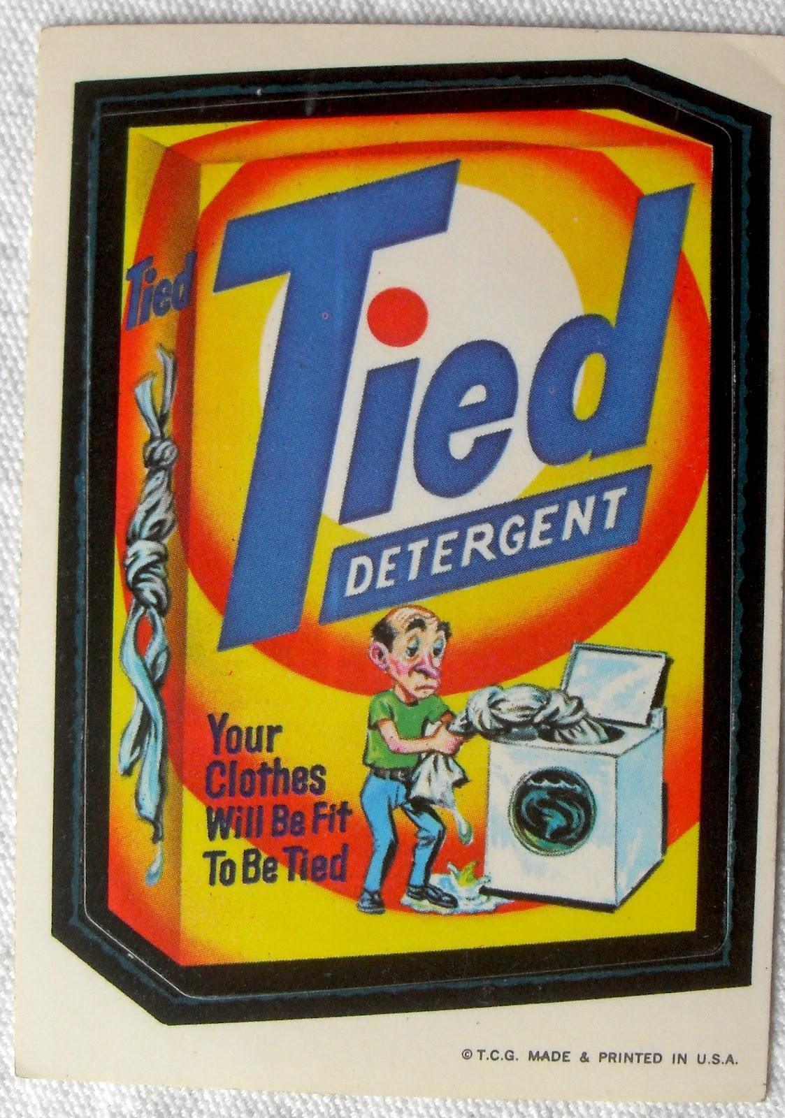 wacky packages 1970s - pal Detergent Your Clothes Will Be Fit To Be Tied T.C.G. Made & Printed In U.S.A.