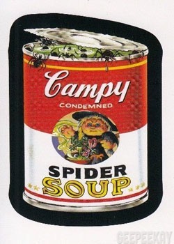 wacky packages garbage pail kids - Ca Tampy Condemned Spider Soup